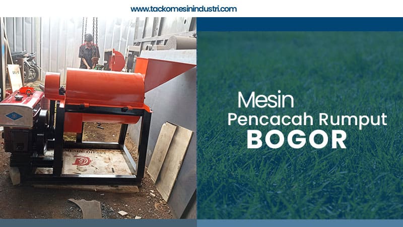mesin pencacah rumput bogor mesin pencacah rumput bogor
